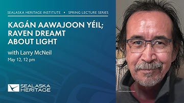 2025 Spring Lecture Series: Kagán Aawajoon Yéil; Raven Dreamt About Light