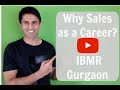 Why Sales as a Career? Paid Seminar for IBMR Gurgaon Students by Dev Gadhvi