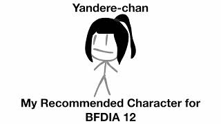 Yandere-chan (My Recommended Character for BFDIA 12)