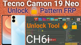 Tecno Camon 19 Neo CH6i Unlock Pattern FRP With UnlockTool One Click | tecno CH6i frp bypass