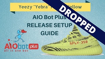 AIO Bot Plus - Adidas Setup for Yeezy Semi Frozen Yellow 350 V2 "Yebra"