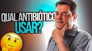 2 Antibióticos Para Cada Uma Das Principais Infecções