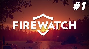 SADDEST INTRO EVER! (Firewatch: Episode #1)