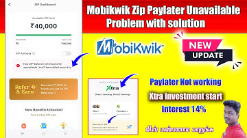 Mobikwik Zip Paylater Unavailable problems and xtra inverst  new update shared this videos in Tamil