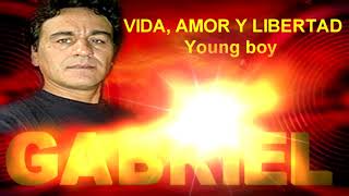 VIDA AMOR Y LIVERTAD -YOUNG BOY