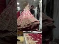 bushra bridal customised new bridal lehenga for bridal wear #fashion #bridalwear #shorts #reels #yt