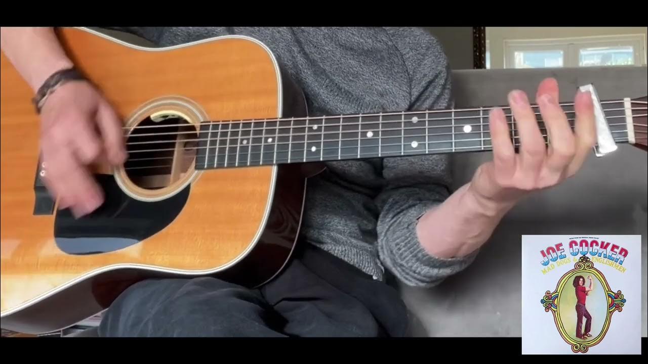 ‘The Letter’ Joe Cocker vsn Chords In Description (Standard Capo 1