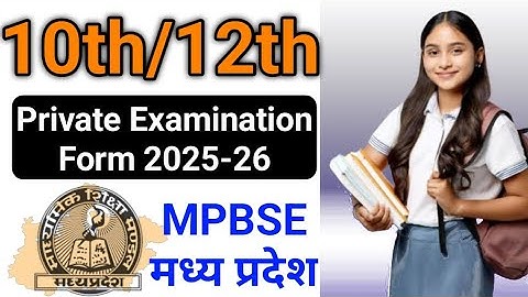 MPBSE Private Form 2025-26 | MP Board Examination form 10th/12th & Enrolment Form