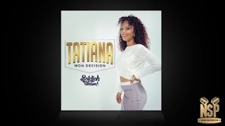 Tatiana - Mon Décision (Paroles/Lyrics) chords