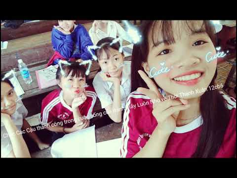 Thanh Xuân 🍀 Của Tập Thể 12cb6 Tạm Biệt Nhé