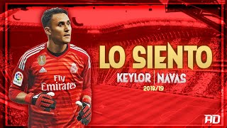 Keylor Navas | LO SIENTO (Beret) | Shortcuts 2018/19 ᴴᴰ