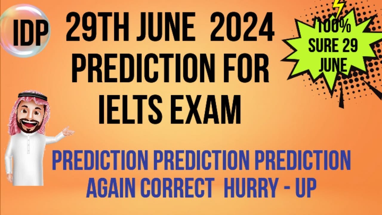 29th JUNE 2024 IELTS EXAM PREDICTION | PREDICTION 29 JUNE 2024 IELTS ...