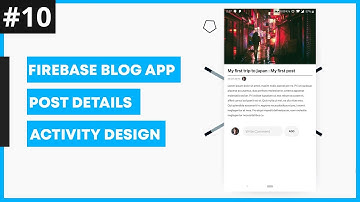 Community Blog App #10: Post Details Activity Design | Android Studio Tutorial