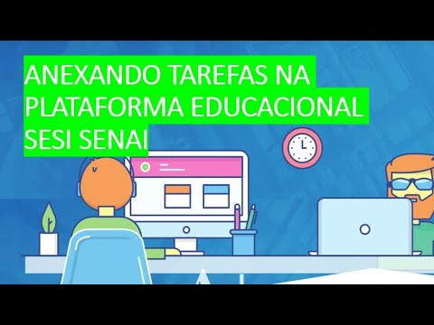 Anexando tarefas na plataforma educacional SESI SENAI