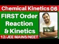 Chemical Kinetics 06 : FIRST Order Kinetics IComplete First Order Reaction with Best Tricks -JEE/NEE