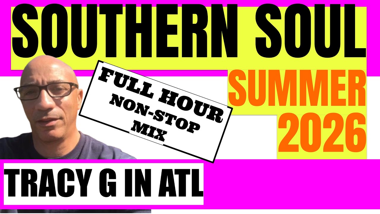 2026 Southern Soul JULY-AUGUST EP015 | 60 Minutes Non-Stop Mix