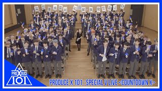 PRODUCE X 101 : SPECIAL V LIVE 'COUNTDOWN X' (MULTISUB)