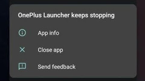 how to fix oneplus launcher keeps stopping | oneplus launcher isn