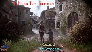 A Plague Tale Innocence | Chapter 2 | The Strangers
