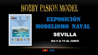 EXPOSICIÓN DE MODELISMO NAVAL EN SEVILLA.