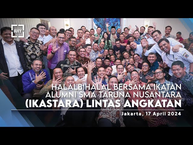 Halalbihalal Bersama Ikatan Alumni SMA Taruna Nusantara (IKASTARA) Lintas Angkatan class=