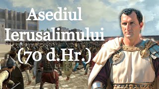 Primul Război Iudeo-Roman: Asediul Ierusalimului (scurt documentar de Imperator Official)