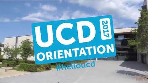 UCD Orientation 2017 #HelloUCD