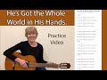 He's Got the Whole World in His Hands Guitar Practice Video (A and E7 Chords)