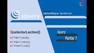 7- jQuery  html, text  et val