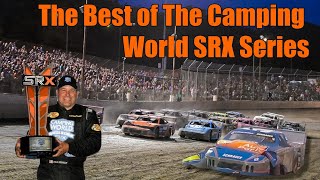 The Best of The Camping World SRX Series