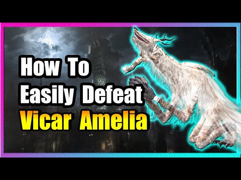 Vicar Amelia Boss Guide 🩸 EASY KILL! 🩸 Bloodborne 🩸