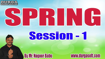SPRING  tutorials || Session - 1 || by Mr. Nagoor Babu On 28-08-2020 @8:30PM