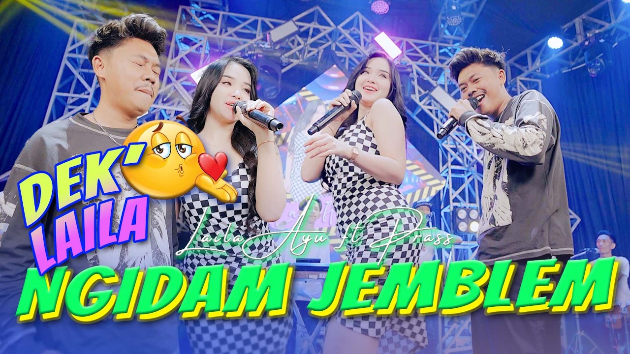 LAILA AYU ft PRAS - NGIDAM JEMBLEM (OFFICIAL MUSIC VIDEO) | AKU NGIDAM JEMBLEMMU DEK