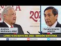 Edición Matutina Lunes 16 de Mayo del 2022