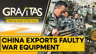 Gravitas: Xi's China exports faulty war equipment | Misfire hits Chinese trade