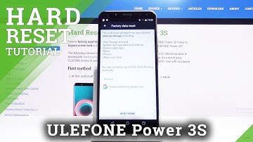 How to Factory Reset ULEFONE Power 3S – Erase All Content & Settings