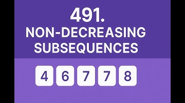 LeetCode 491 - Non-decreasing Subsequences | LeetCode Backtracking Solution in C++