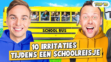 10 IRRITATIES TIJDENS EEN SCHOOLREISJE!