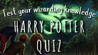 HARRY POTTER QUIZ { PART 2 } | TEST YOUR WIZARDING KNOWLEDGE