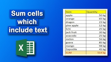 How to Sum cells which include text along with numbers in Excel