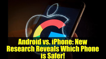 Android vs. iPhone: New Research Reveals Which Phone is Safer!