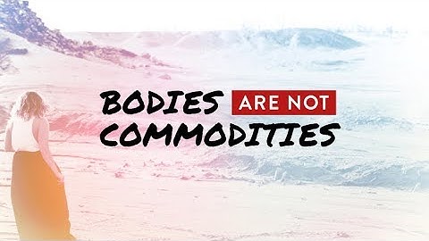 Bodies Are Not Commodities: A High School Curriculum