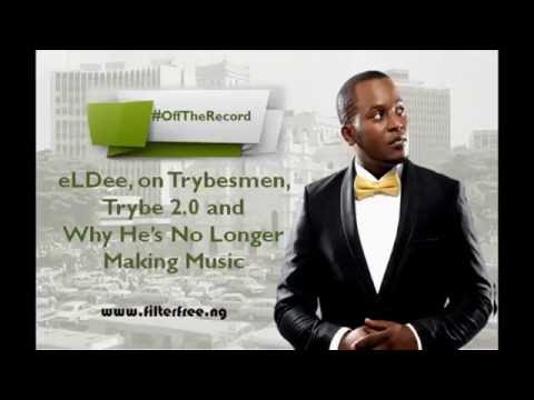 eLDee, on Trybesmen, Trybe 2.0 and  If He’ll Ever Return to Music