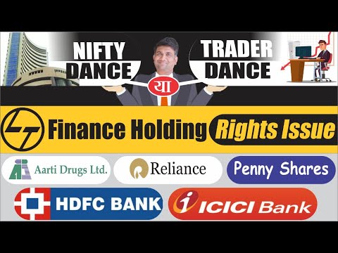 NIFTY ANALYSIS | L&t finance holding rights issue | aarti drugs bonus issue | penny shares