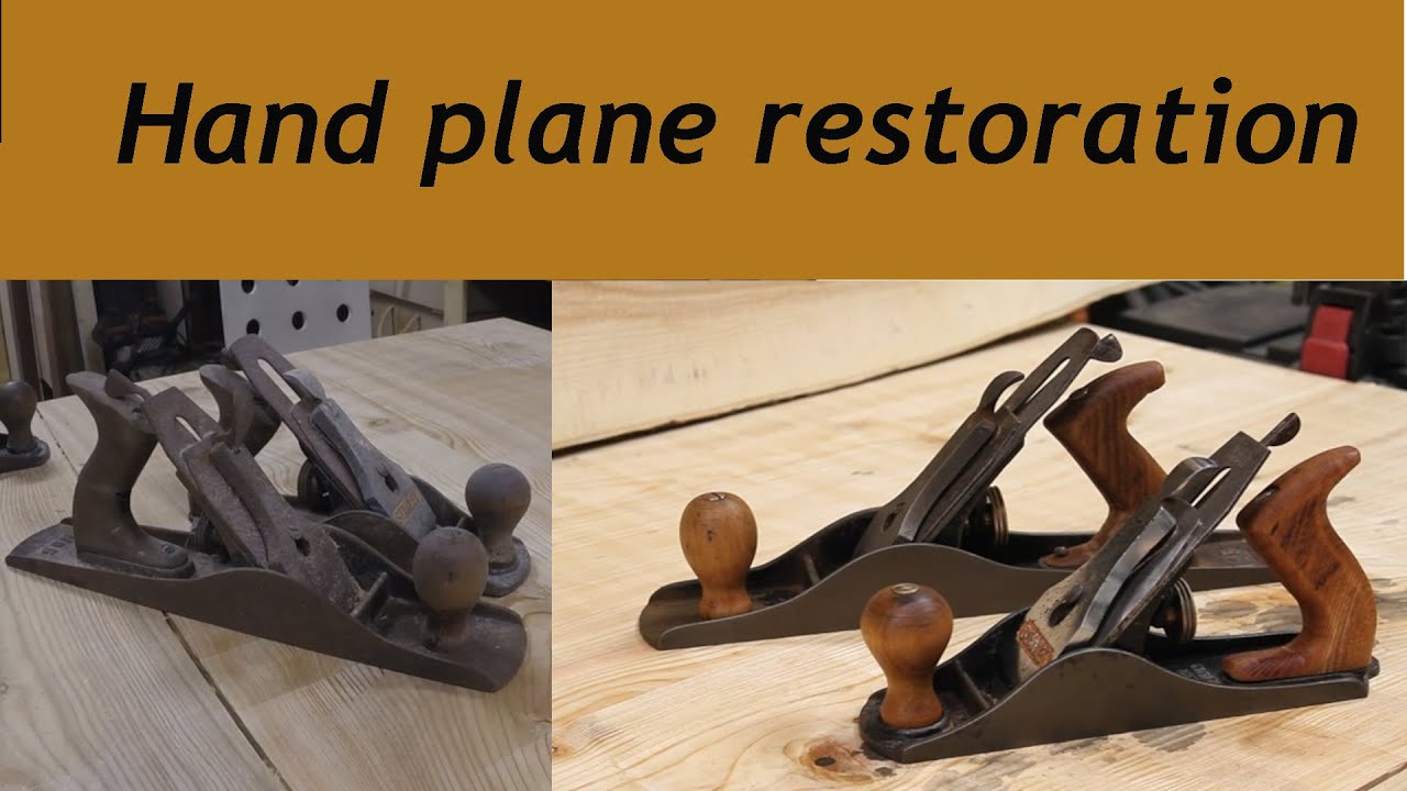 Restoring Two Old Hand Planes YouTube