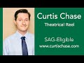 Curtis chase theatrical reel 2024