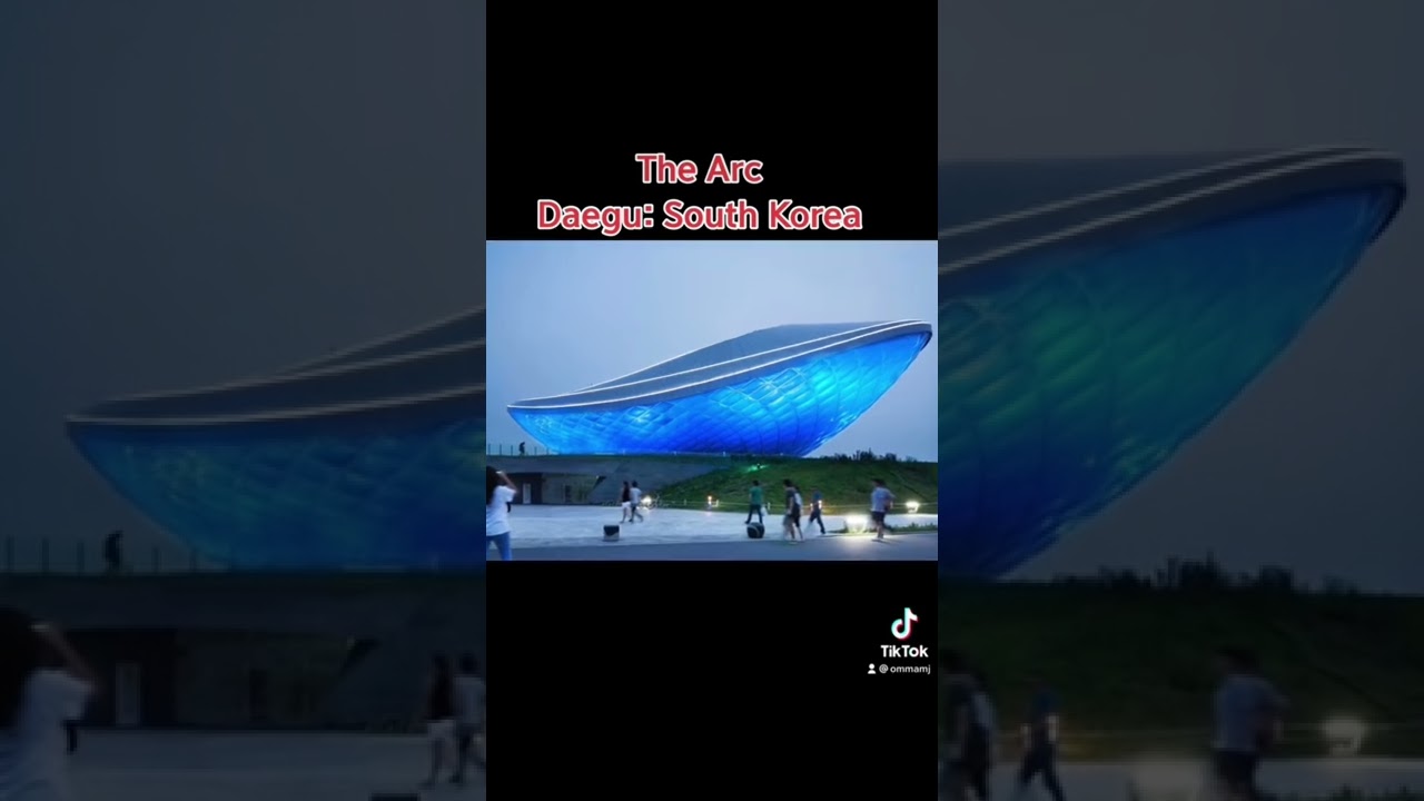 The Arc in Daegu City, South Korea 