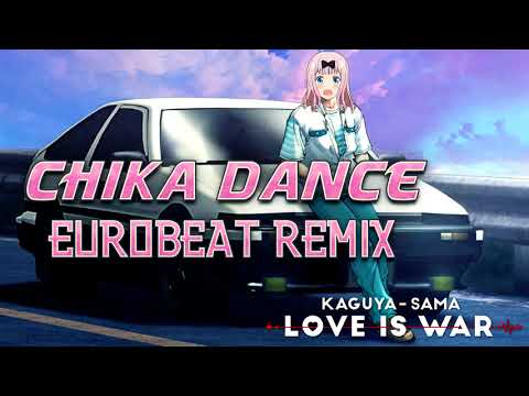 Chika Dance / Eurobeat Remix