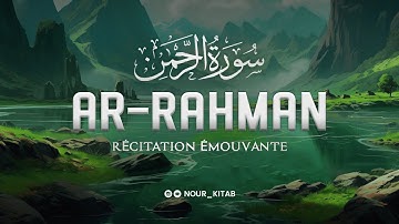 Surah Ar-Rahman سورة الرحمن | sous titré en français | Mishary Rashid Alafasy