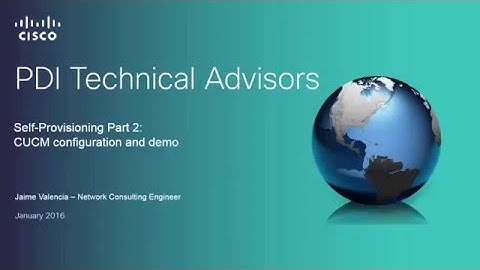 How to configure Self-Provisioning, Part 2: CUCM Configuration and demo